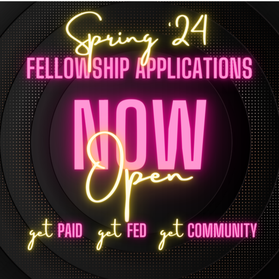 Spring 2024 Fellowship applications are now open. Get paid, get fed, get community.